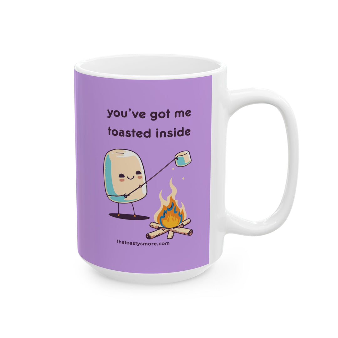 Camping Coffee Mug — 'you've got me toasted inside' Travel Campfire Ceramic Mug (11oz/15oz)