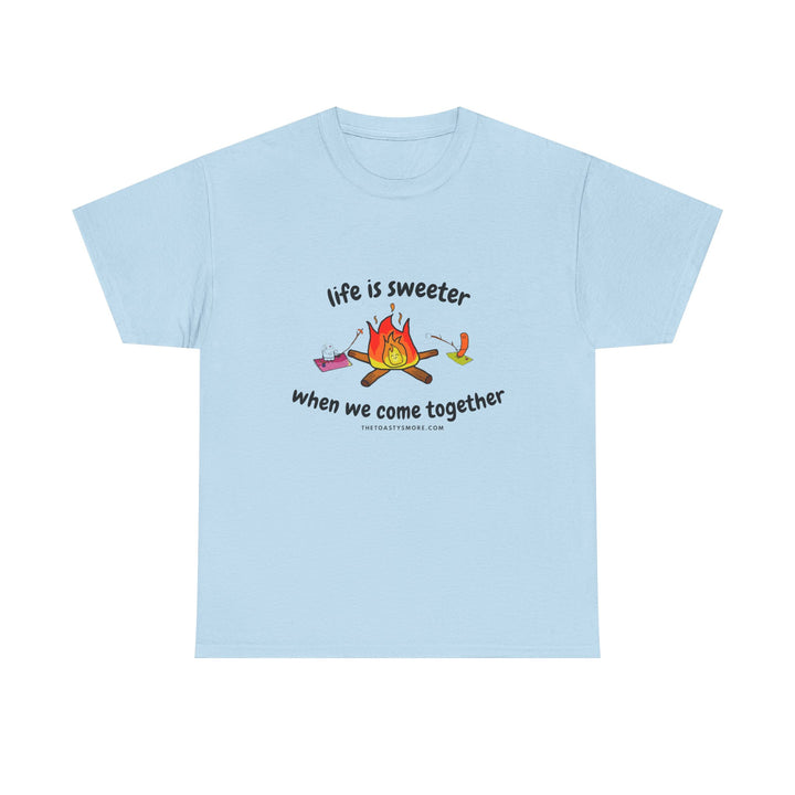 T-Shirt — "Life Is Sweeter When We Come Together" Campfire S'mores Graphic Tee
