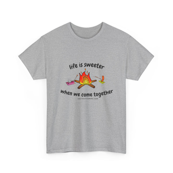 T-Shirt — "Life Is Sweeter When We Come Together" Campfire S'mores Graphic Tee