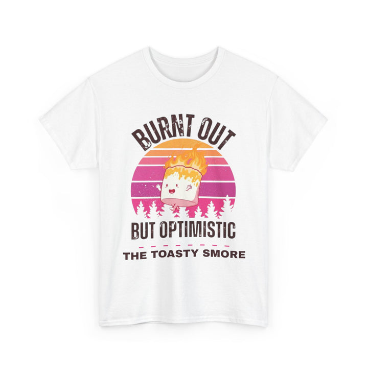 Burnt Out But Optimistic T-Shirt