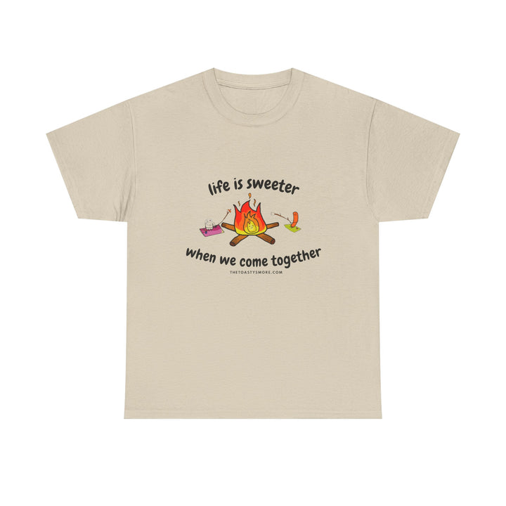 T-Shirt — "Life Is Sweeter When We Come Together" Campfire S'mores Graphic Tee
