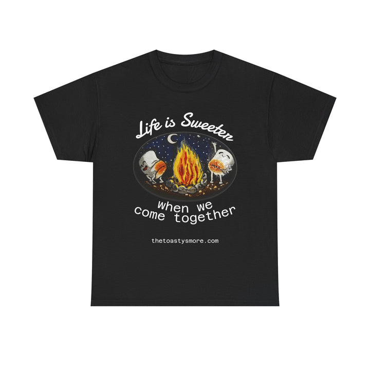S’mores Campfire T‑Shirt — "Life is Sweeter When We Come Together"