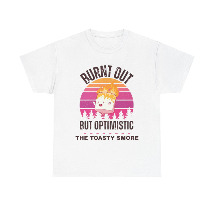 Burnt Out But Optimistic T-Shirt