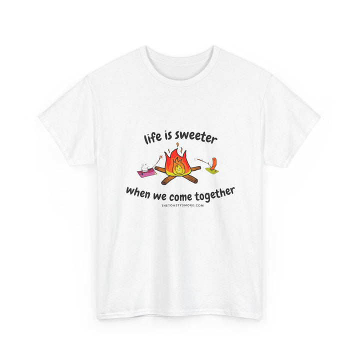 T-Shirt — "Life Is Sweeter When We Come Together" Campfire S'mores Graphic Tee