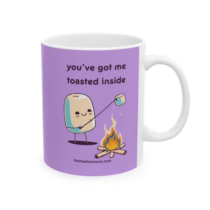 Camping Coffee Mug — 'you've got me toasted inside' Travel Campfire Ceramic Mug (11oz/15oz)