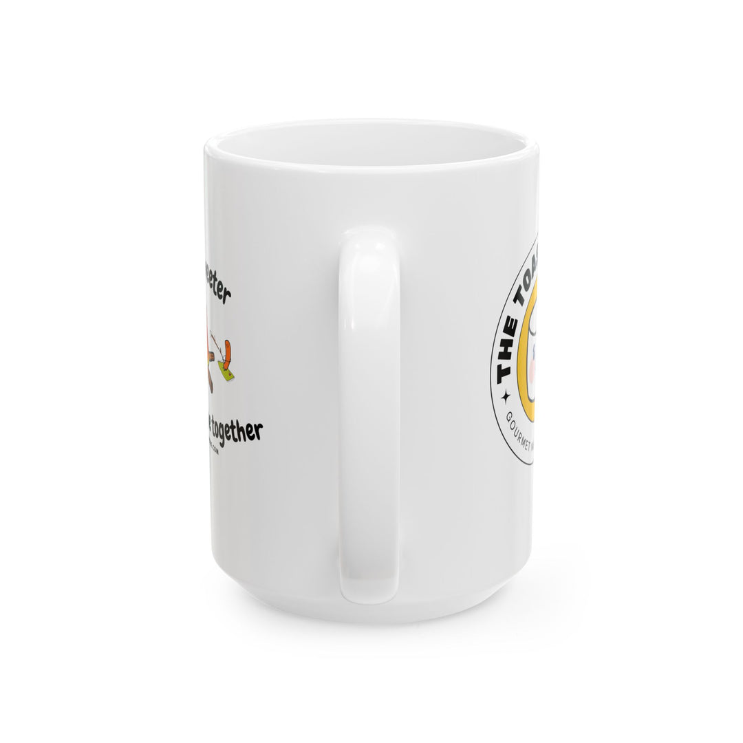 Ceramic Mug - "Together We’re Better" Inspirational Coffee Cup (11oz, 15oz)