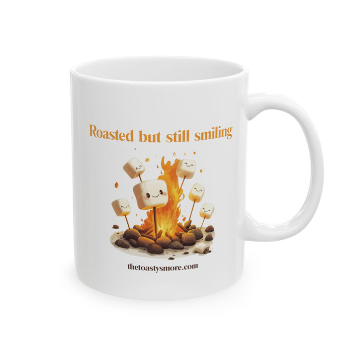 Roasted but Still Smiling mug (11oz, 15oz)