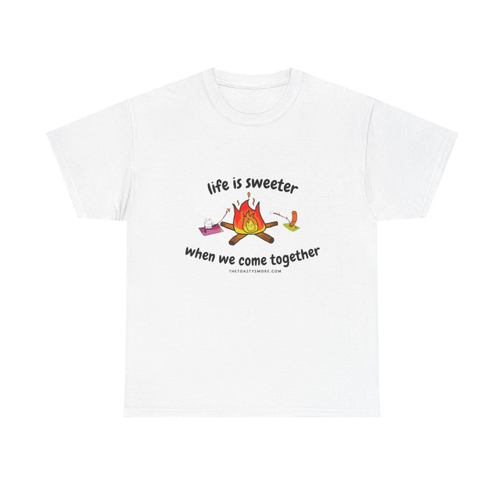T-Shirt — "Life Is Sweeter When We Come Together" Campfire S'mores Graphic Tee